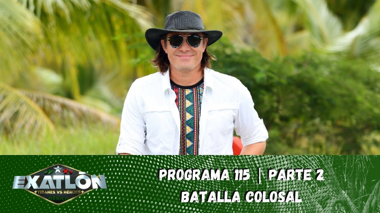La Batalla Colosal trae una experiencia triple.| Capítulo 115, parte 2| Exatlón México