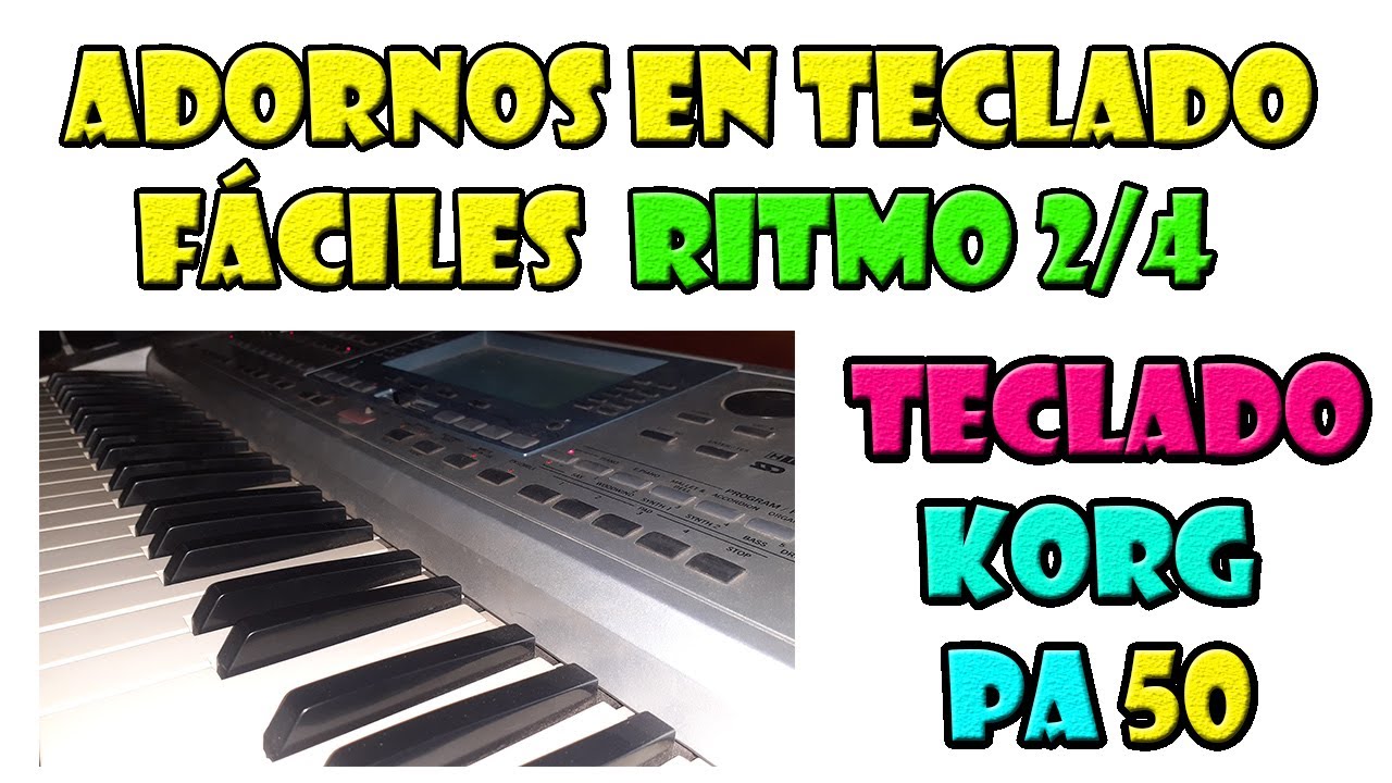 Adornos en Teclado para Ritmo NORTEÑO | Adornos en 2/4 | Tutorial Teclado Korg Pa50 | ACORDES