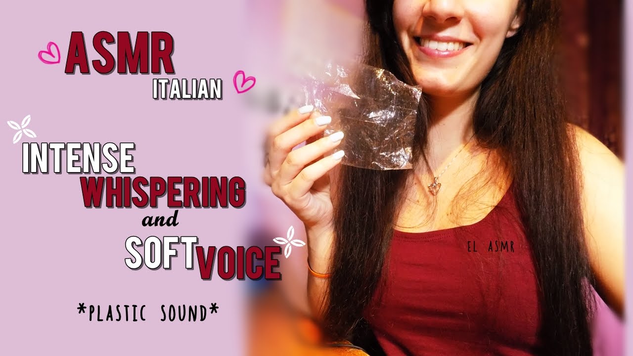 ASMR (italian♥) Intense Whispering and Soft Voice| Plastic Crinkly Sounds♡