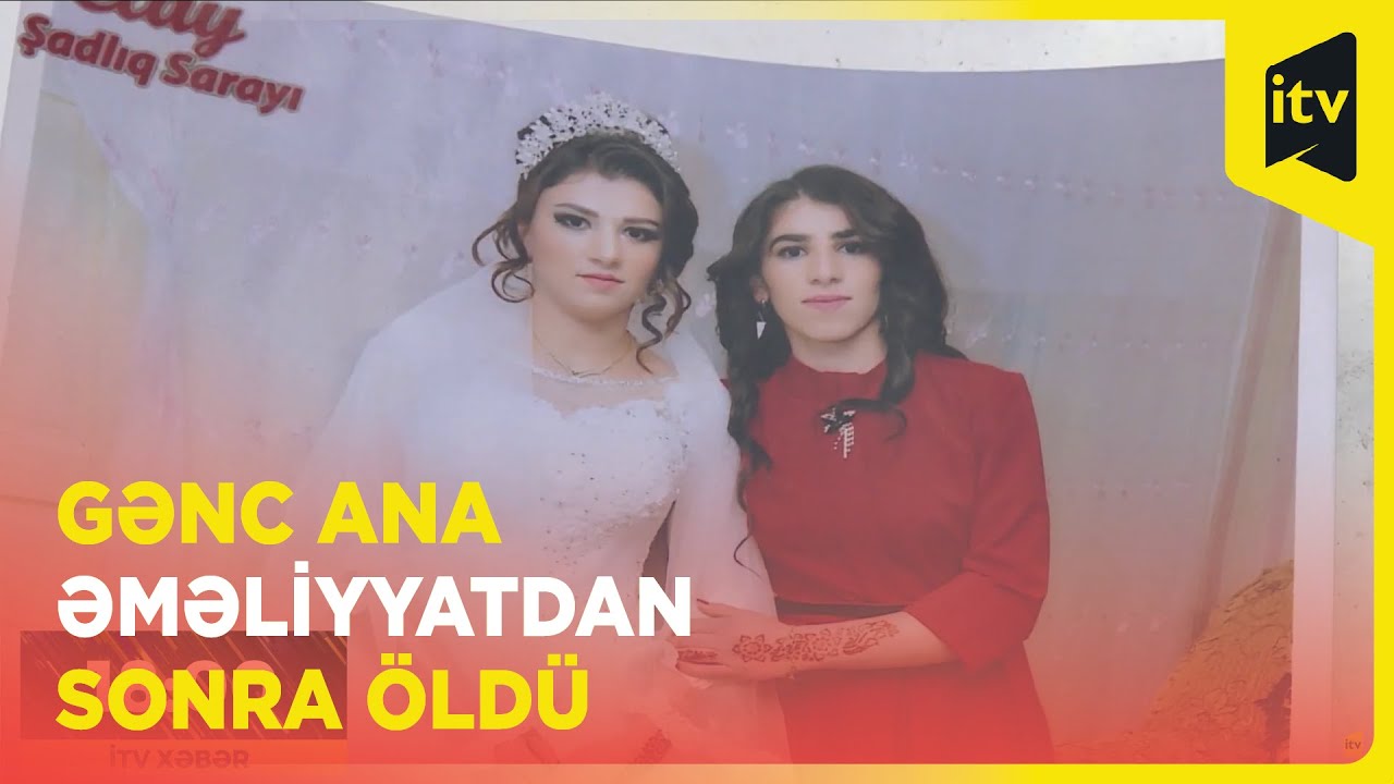 İsmayıllıda qadın qeysəriyyə əməliyyatından sonra ölüb