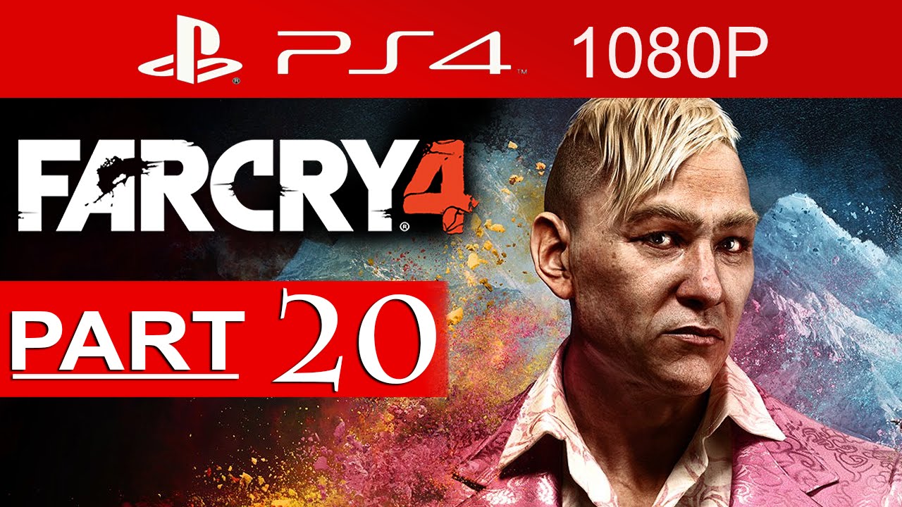 Far Cry 4 Walkthrough Part 20 [1080p HD PS4] Far Cry 4 Gameplay - No Commentary