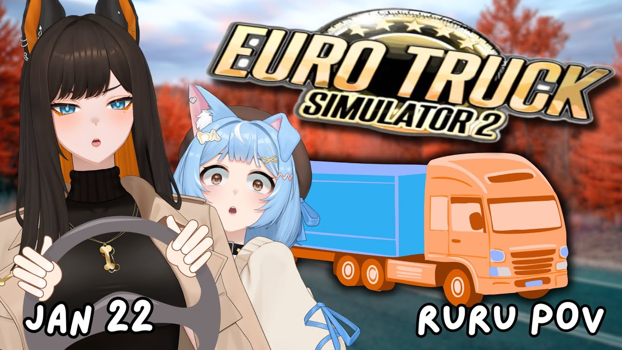 【EURO TRUCK SIMULATOR 2】WE DRIVE IN NEW MODELS - Ruru's POV