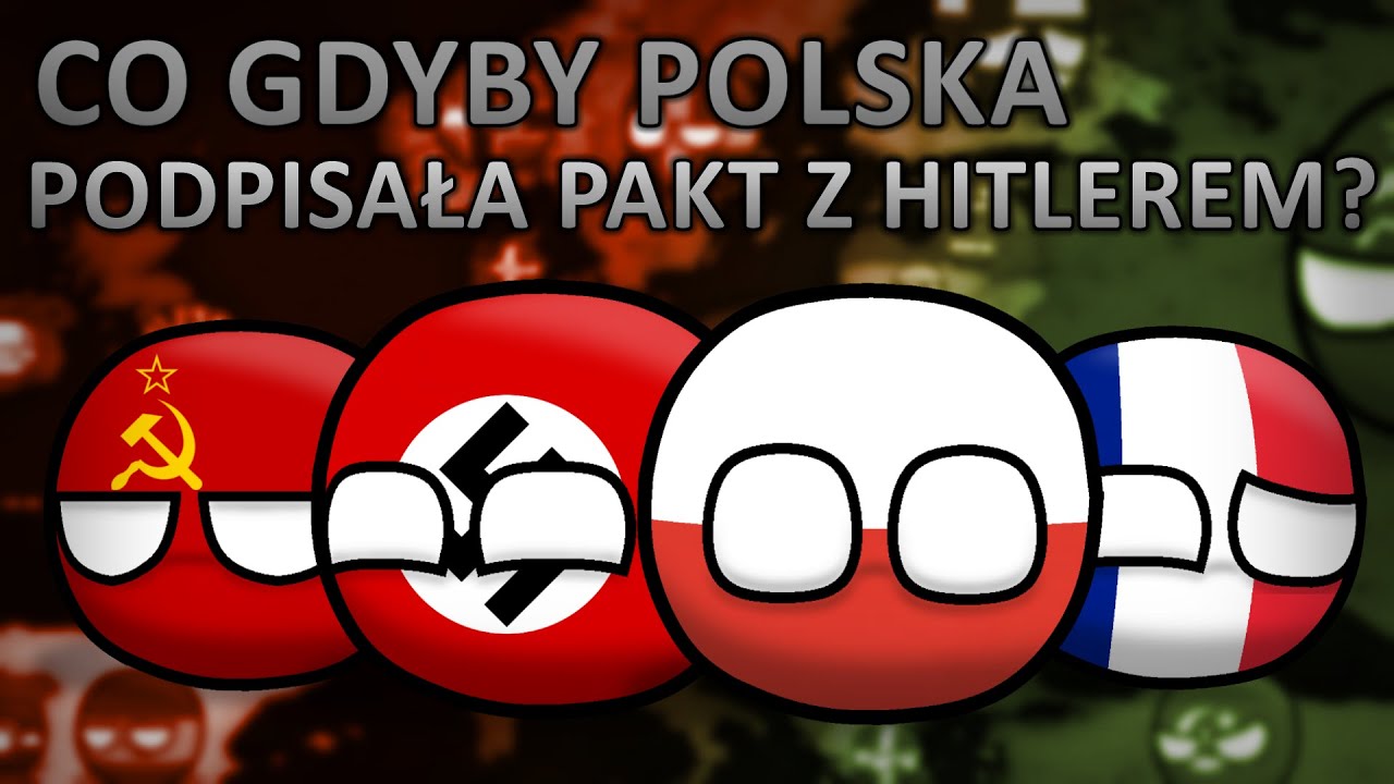 Co gdyby POLSKA podpisała PAKT z HITLEREM?