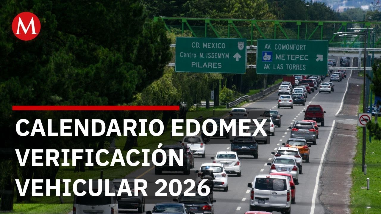 Estado de M&eacute;xico publica calendario oficial de verificaci&oacute;n&nbsp;vehicular 2026