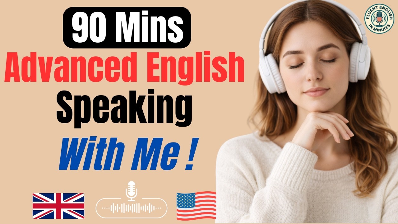 Speak Advanced English Fluently | Daily Listening & Speaking Practice
