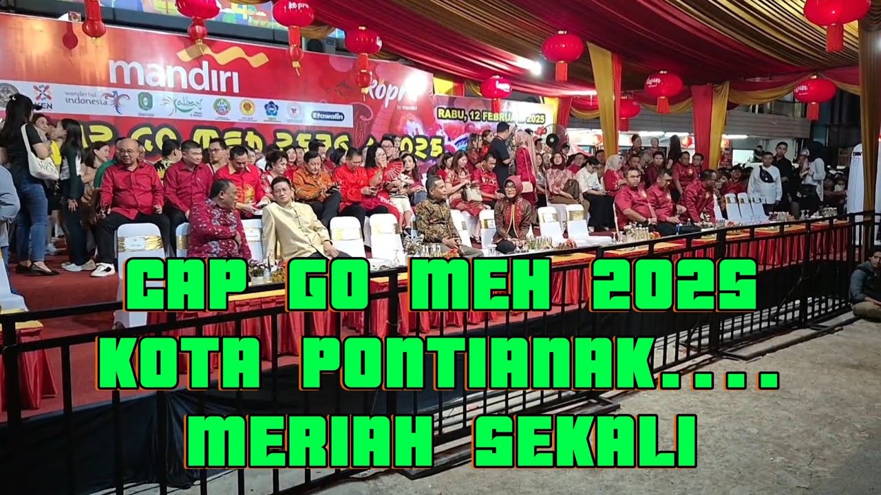CAP GO MEH 2025 kota PONTIANAK...39 NAGA...PECAH !!!