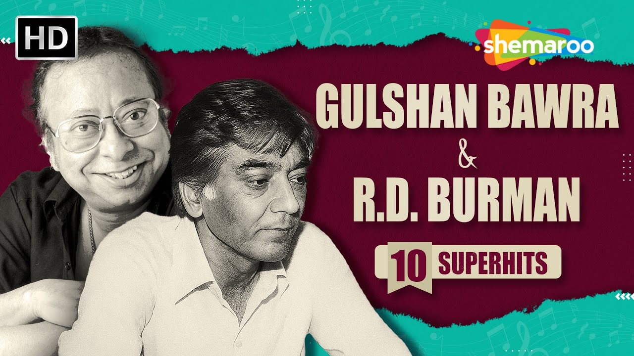 Remembering Gulshan Bawra | RD Burman & Gulshan Bawra’s Melodious Magic | Jukebox | 10 Superhit Song