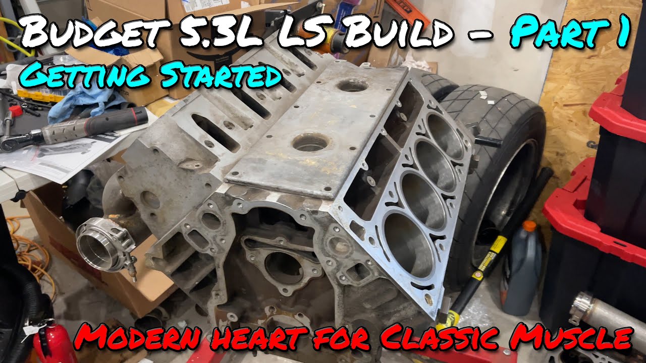 Budget 5.3 LS Build - Part 1 Getting Started