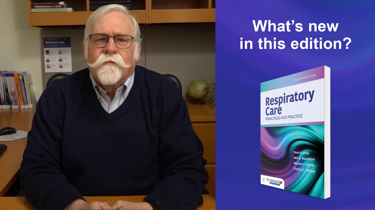 Dean Hess Discusses the Fourth Edition of 'Respiratory Care: Principles and Practice'