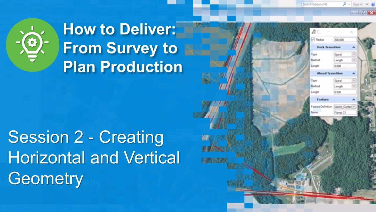 Session 2 - Creating Horizontal and Vertical Geometry