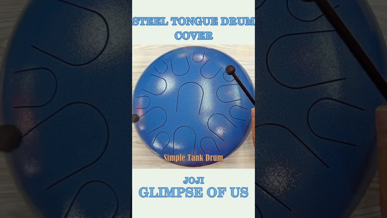GLIMPSE OF US #joji #glimpseofus #shorts #short #tankdrum #steeltonguedrum #shortvideo