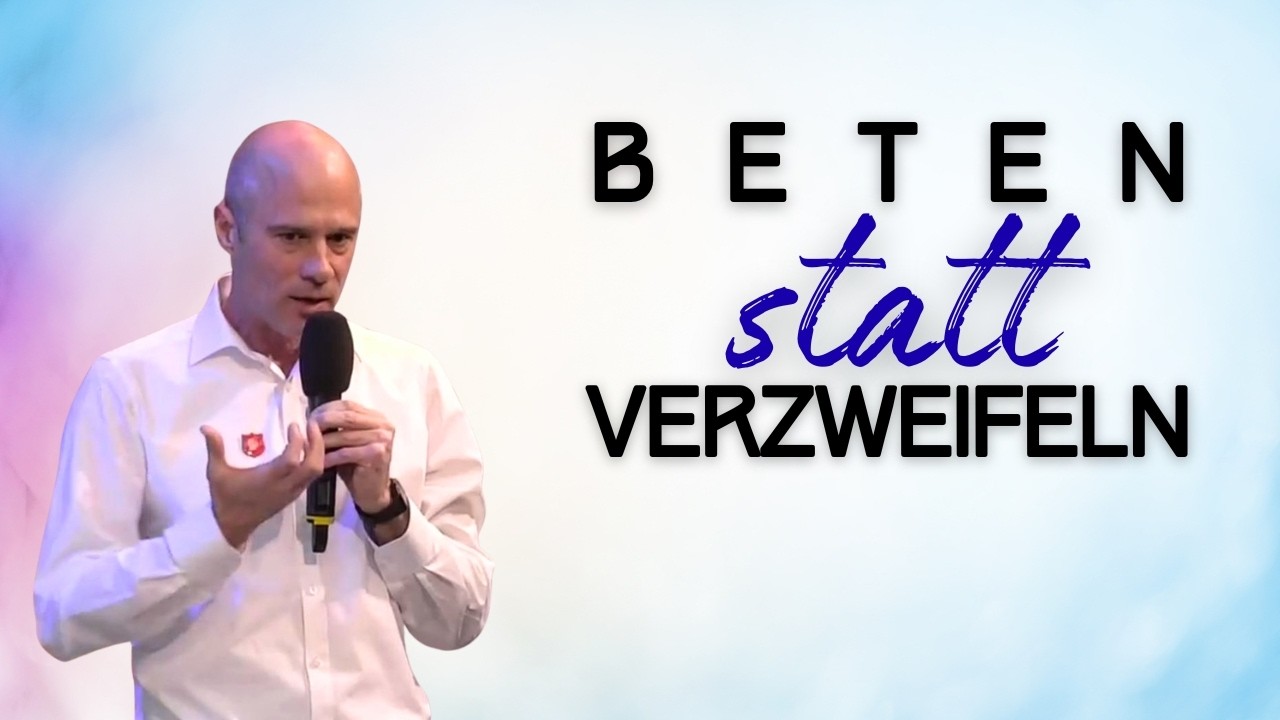 Beten statt verzweifeln - Stephan Braun