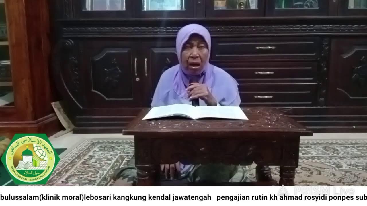KAJIAN ILMIAH
المعهد الاسلامى السلافى سبل السلام 
Kh Ahmad Rosyidi
Klinik Moral