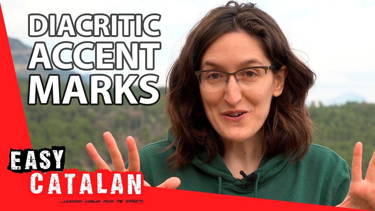 How Are Diacritical Accents Used in Catalan? | Easy Catalan 48