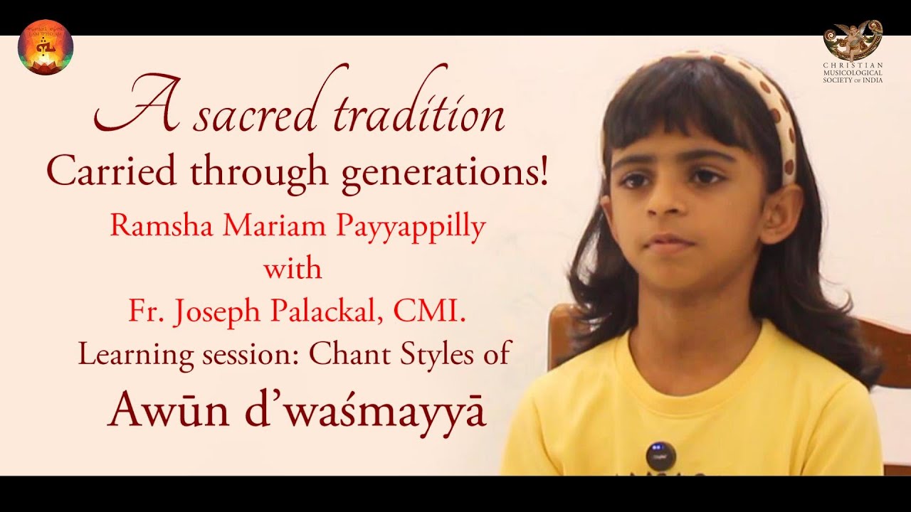 Aramaic Project- 432: RAMSHA PAYYAPPILLY | The Role of Family in Transferring a Sacred Tradition.