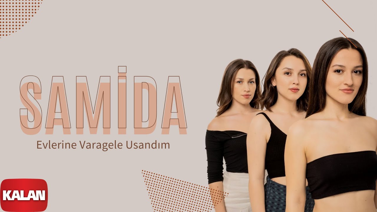 Samida - Evlerine Varagele Usandım [ Alaca © 2019 Kalan Müzik ]