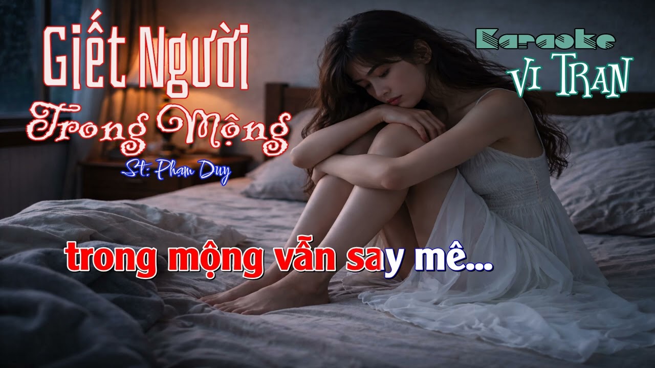 Karaoke Giết Người Trong Mộng – Tone Nữ | Karaoke Vi Tran