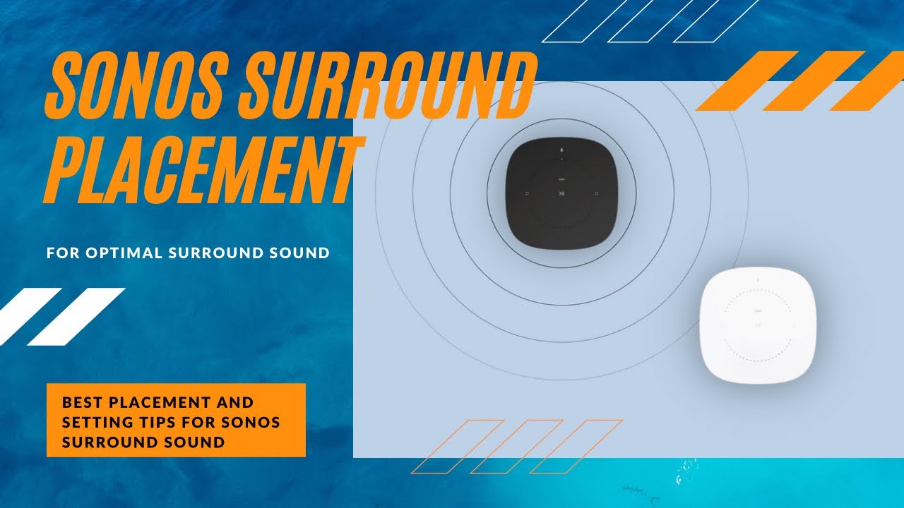 How to place your sonos surround speakers for best effect