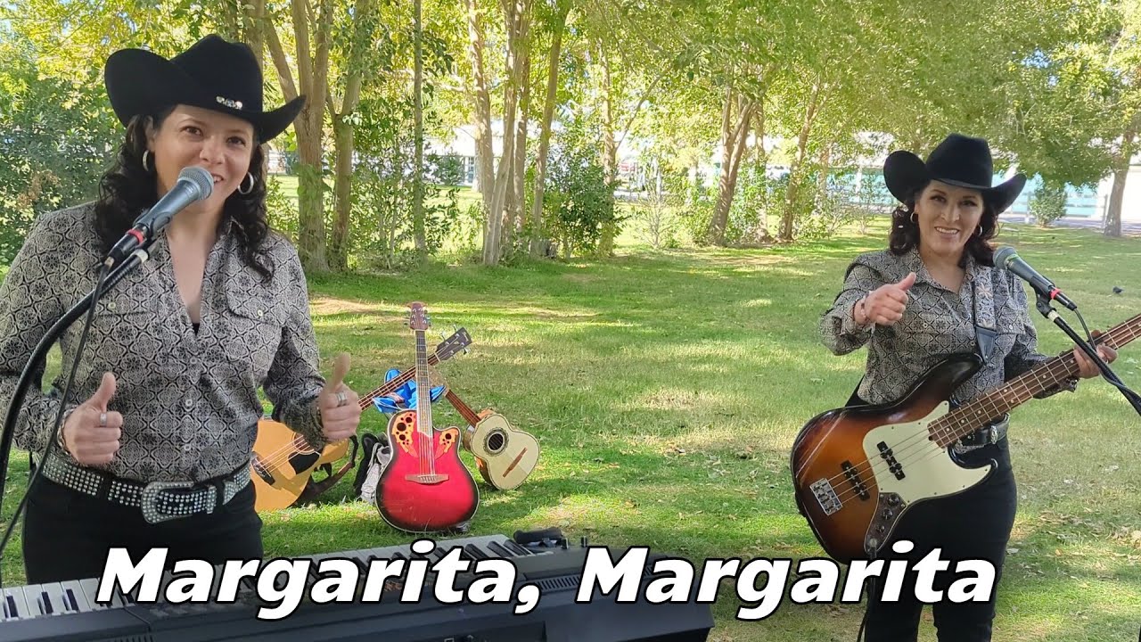 Margarita Margarita - Vero y Sol Las voces que enamoran