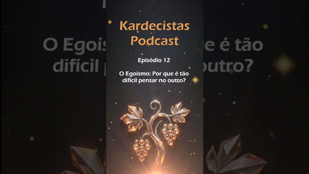 EP12 - O Egoísmo: Por que é tão difícil pensar no outro?
