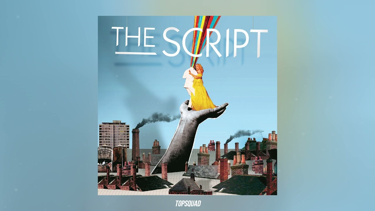 The Script - The Man Who Can't Be Moved