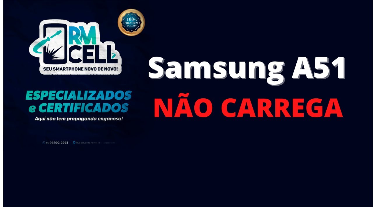 SAMSUNG A51 || NÃO CARREGA || PASSO Á PASSO