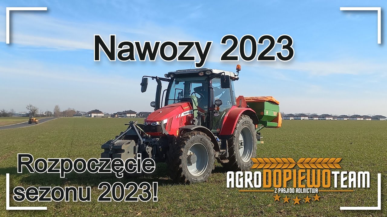 Nawozy 2023✔Rozpoczęcie sezonu 2023! ▶🔥Massey Ferguson 5710sl&Massey Ferguson 255🔥🔔Agro Dopiewo Team