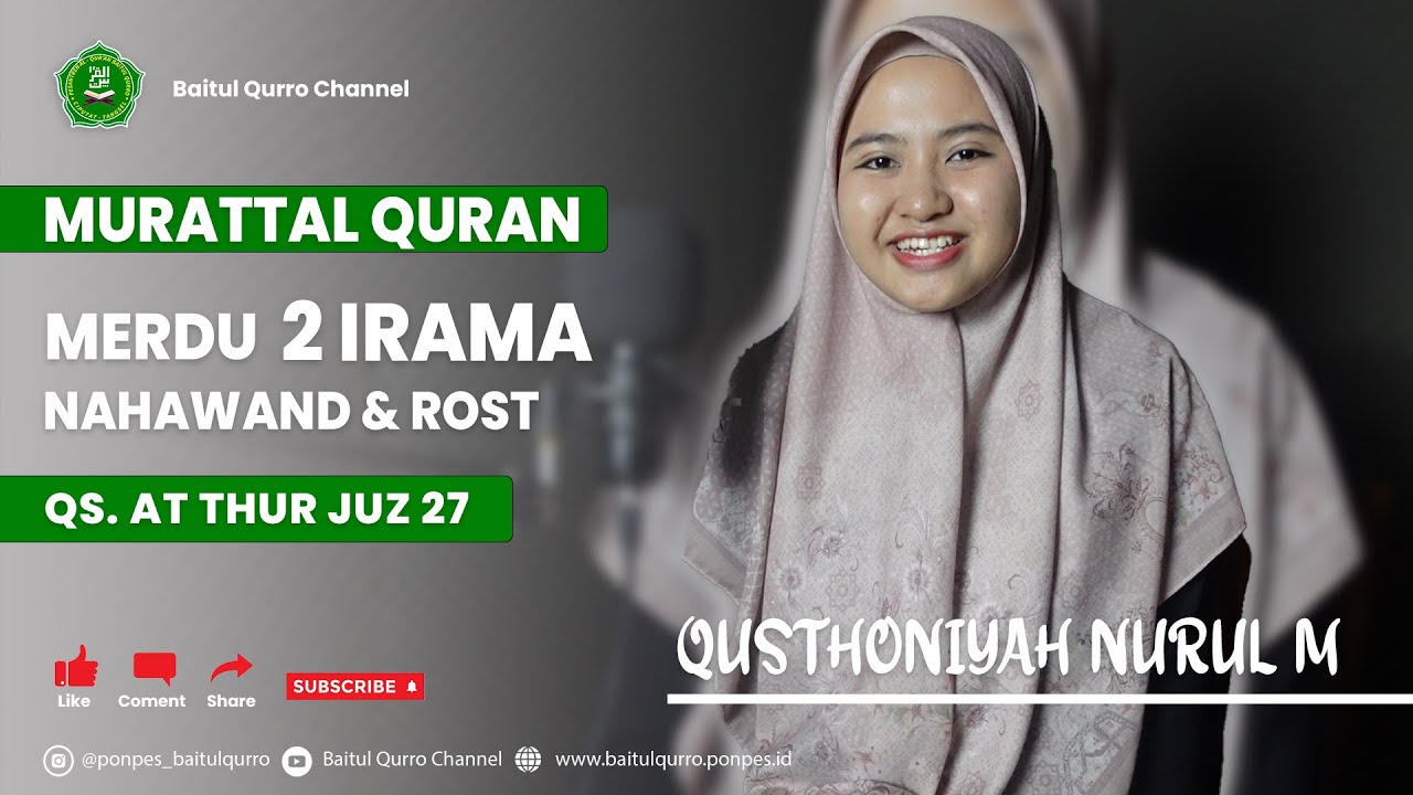 [MUROTTAL MERDU] QS. At Thur Juz 27 - Qusthoniyah Nurul Mahmudah