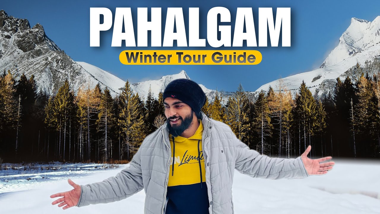 Pahalgam Kashmir Tour Guide 2026 | Places to Visit, Best Time & Tips