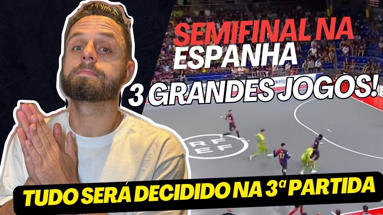 SEMIFINAL NA LIGA DA ESPANHA