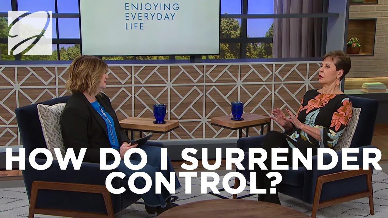 How Do I Surrender Control? | Joyce Meyer