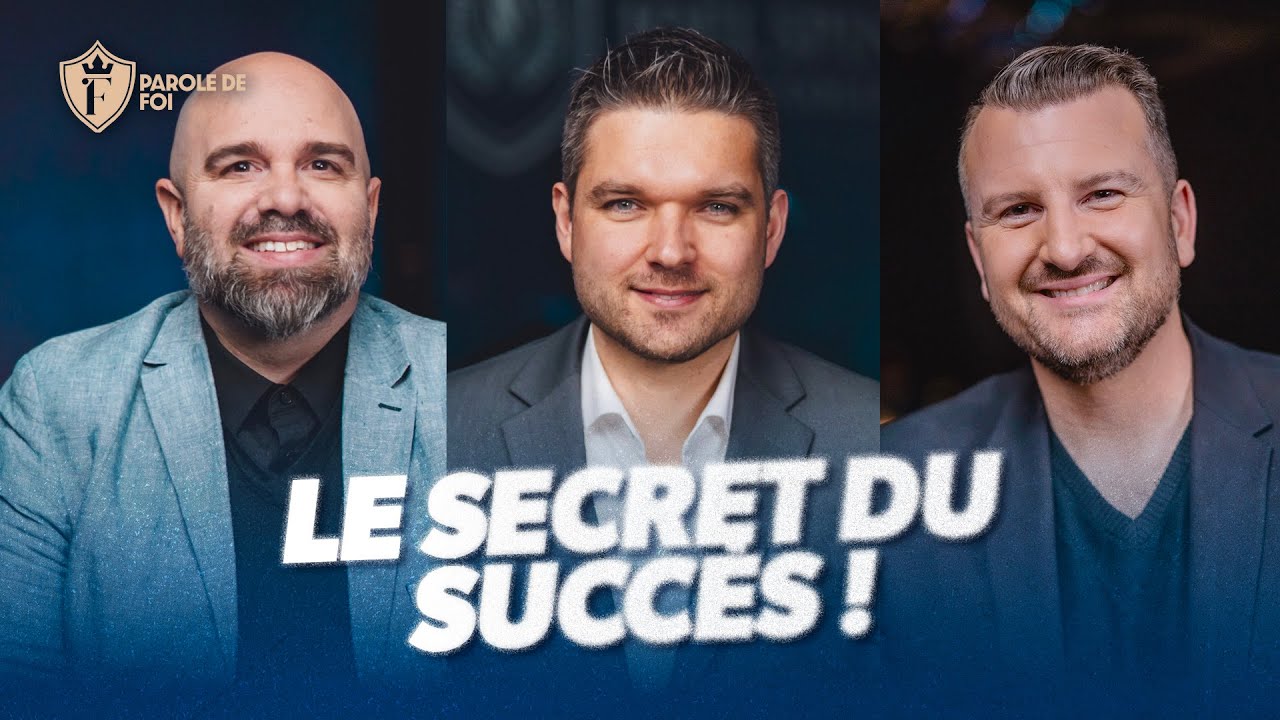 LE SECRET du succès | Invités : Min. Nathanaël Sold & Pst. Samuel Béland | Parole de foi