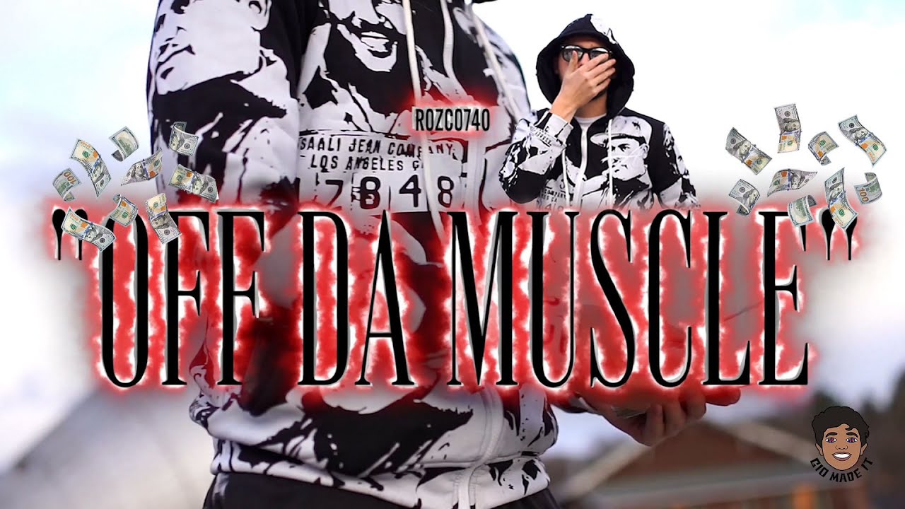 Rozco740 - Off Da Muscle