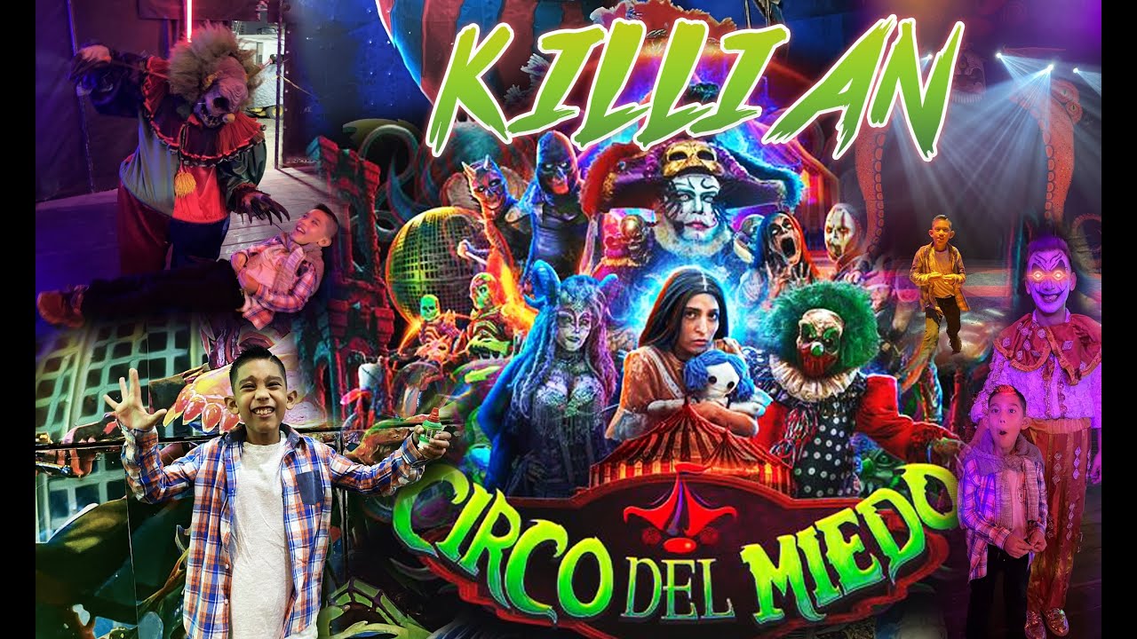 Circo del Miedo Veracruz  Killian  Agus