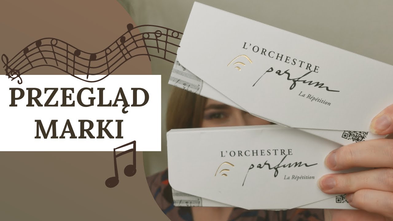 L'Orchestre Parfum: czy w tych perfumach słychać muzykę?