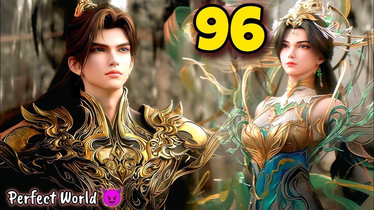Perfect World Anime Season 3 Episode 96 Breakdown in Hindi || @ExplainerAnya