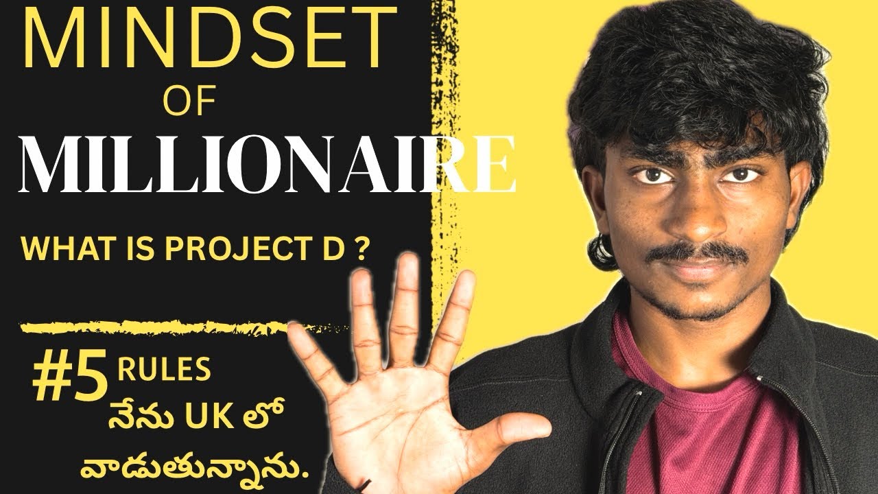 Millionaire Mindset: 5 Rules I Follow in UK 🇬🇧 | What is Project D? (Telugu)