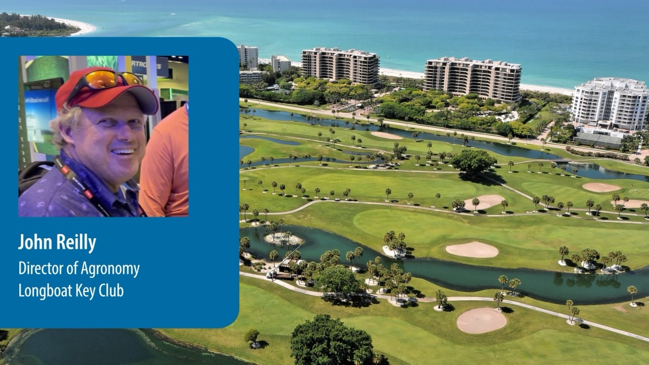 Turf Zoom with John Reilly, Director of Agronomy, Longboat Key Club.