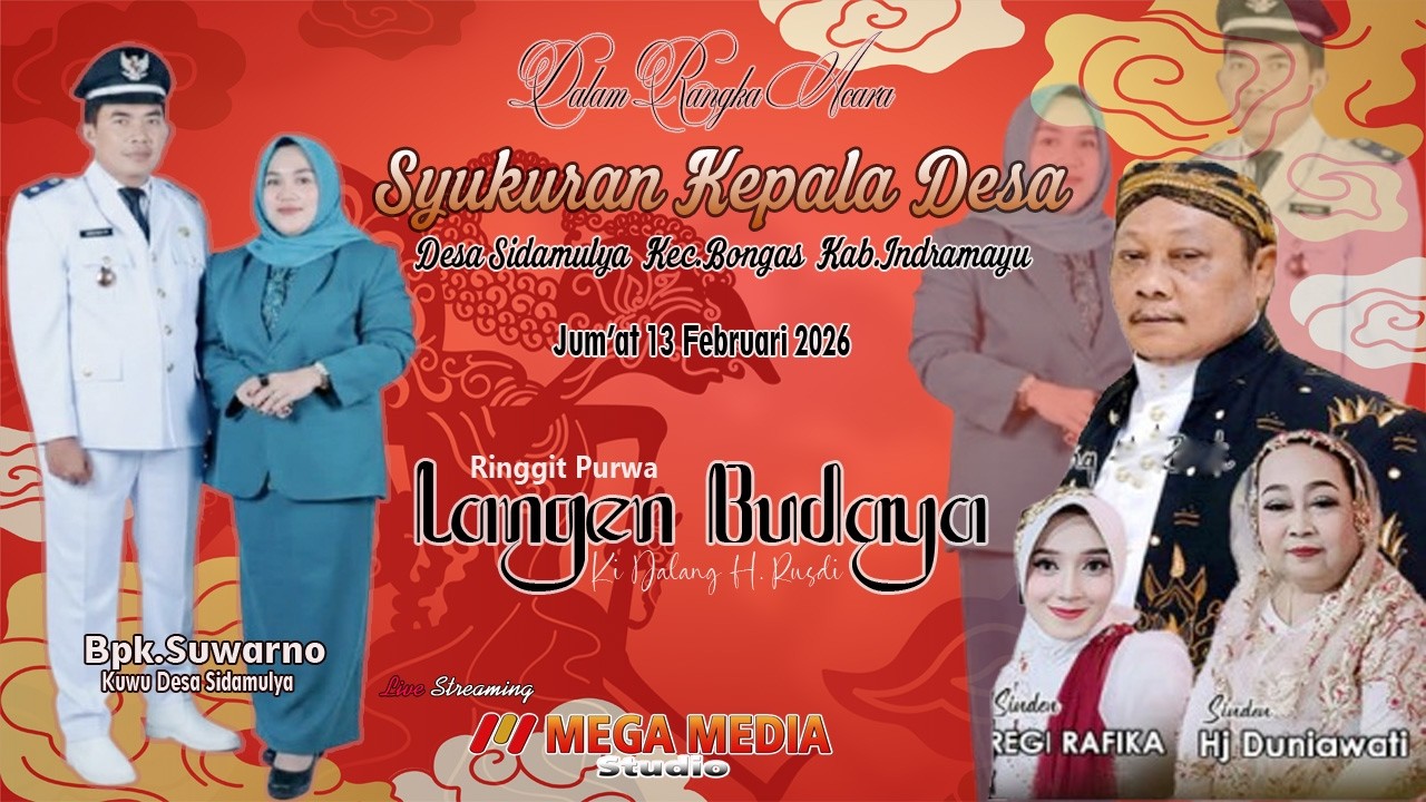 🔴[LIVE MALAM] LANGEN BUDAYA ACARA ADAT SYUKURAN & RUWAT DESA SIDAMULYA BONGAS IM JUM'AT, 13 FEB 2026