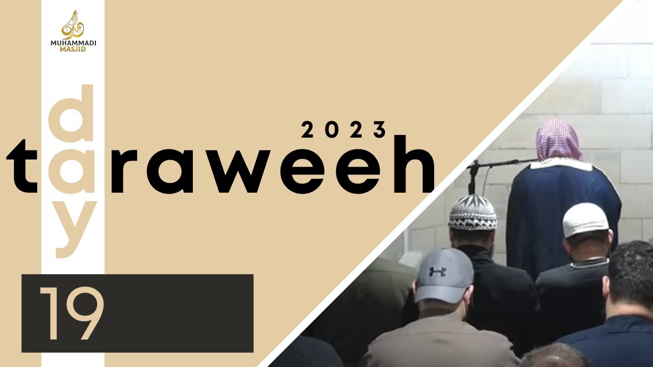 Day 19: Live Taraweeh (2023) || Ustadh Muhammad Huzaifah | Hafiz Asad & Hafiz Hassan