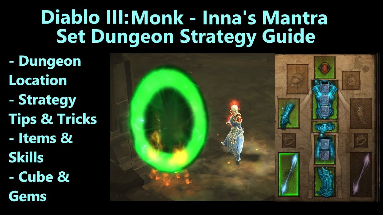 Diablo 3: Monk - Inna's Mantra  - Set Dungeon Strategy Guide - Location, Items, Skills & More