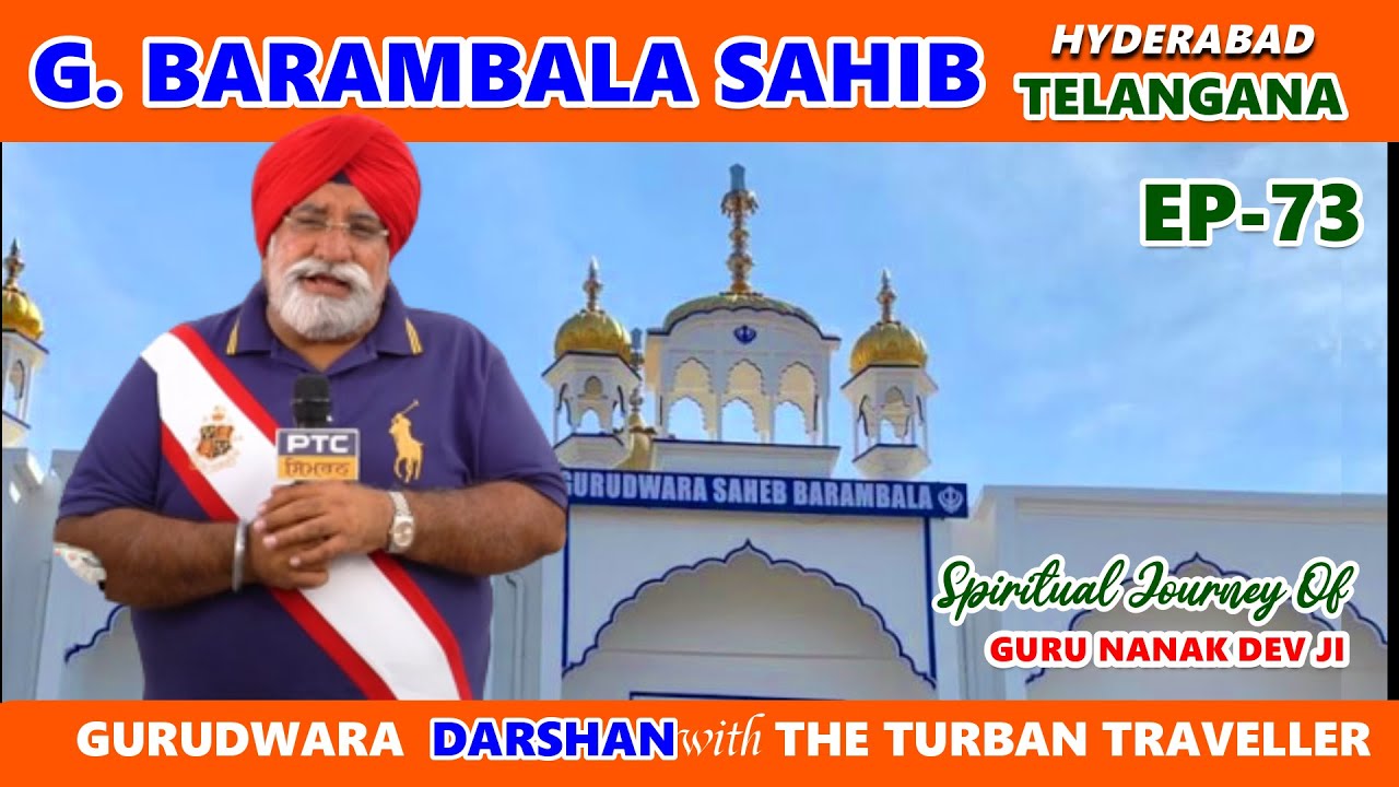 Ep-73 (Second Udasi) Gurdwara Barambala Sahib, Hyderabad || Telangana@The Turban Traveller​