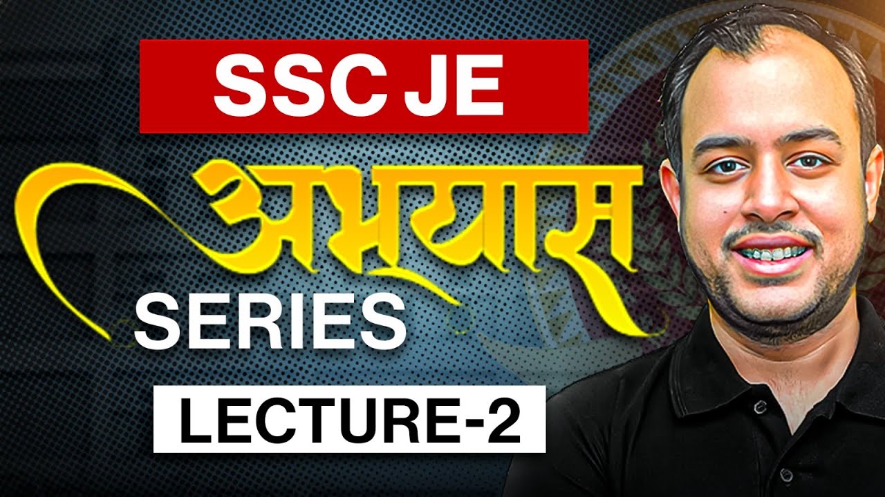 Lecture - 02 | SSC JE Abhyas Series | SSC JE 2025 | Ankit Goyal | One Man Army