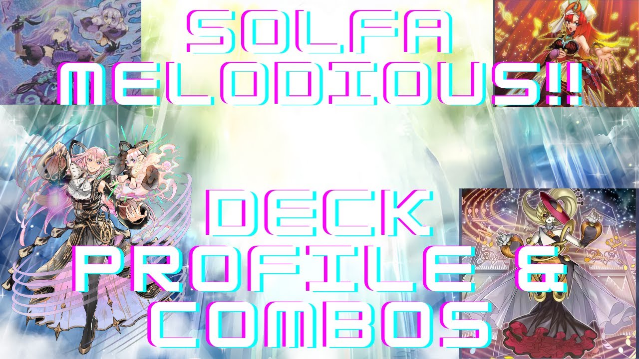 Yu-Gi-Oh! Solfachord Melodious Deck Profile & Combos!!