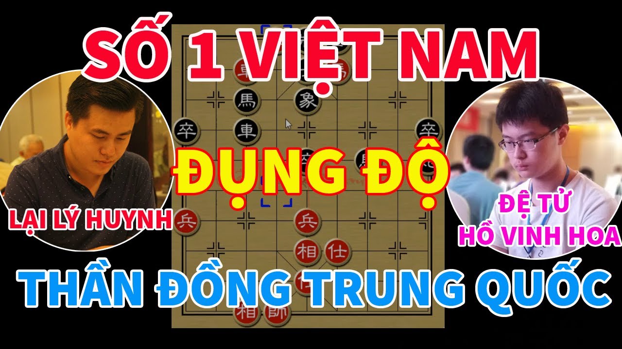 Trận Cờ Tướng Ác Liệt Giữa Lại Lý Huynh Và Thần Đồng Trung Quốc