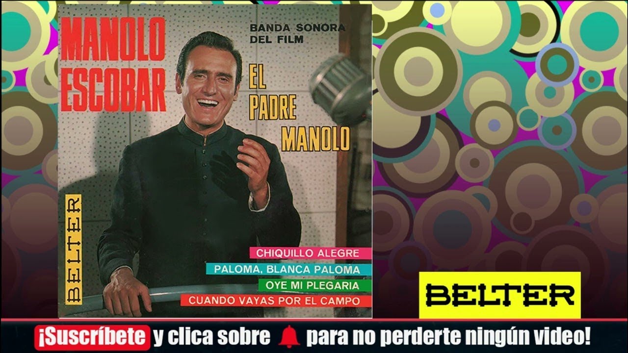 Manolo Escobar - El padre Manolo (Banda sonora del film)