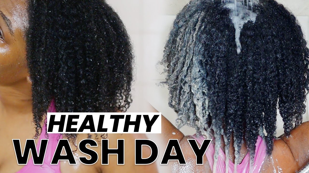 NATURAL HAIR WASH DAY FOR MOISTURIZED & HEALTHY HAIR & SCALP