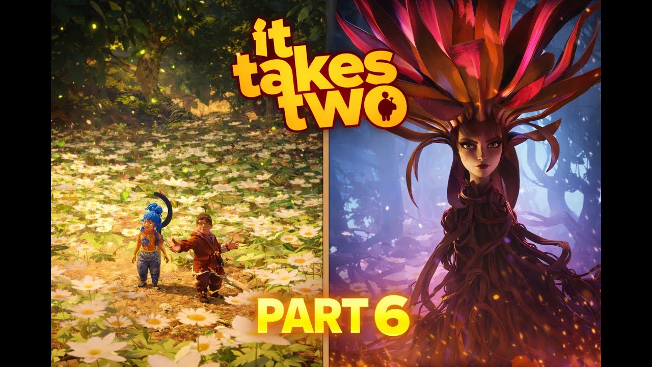 It Takes Two – Part 6 | Full Gameplay Walkthrough