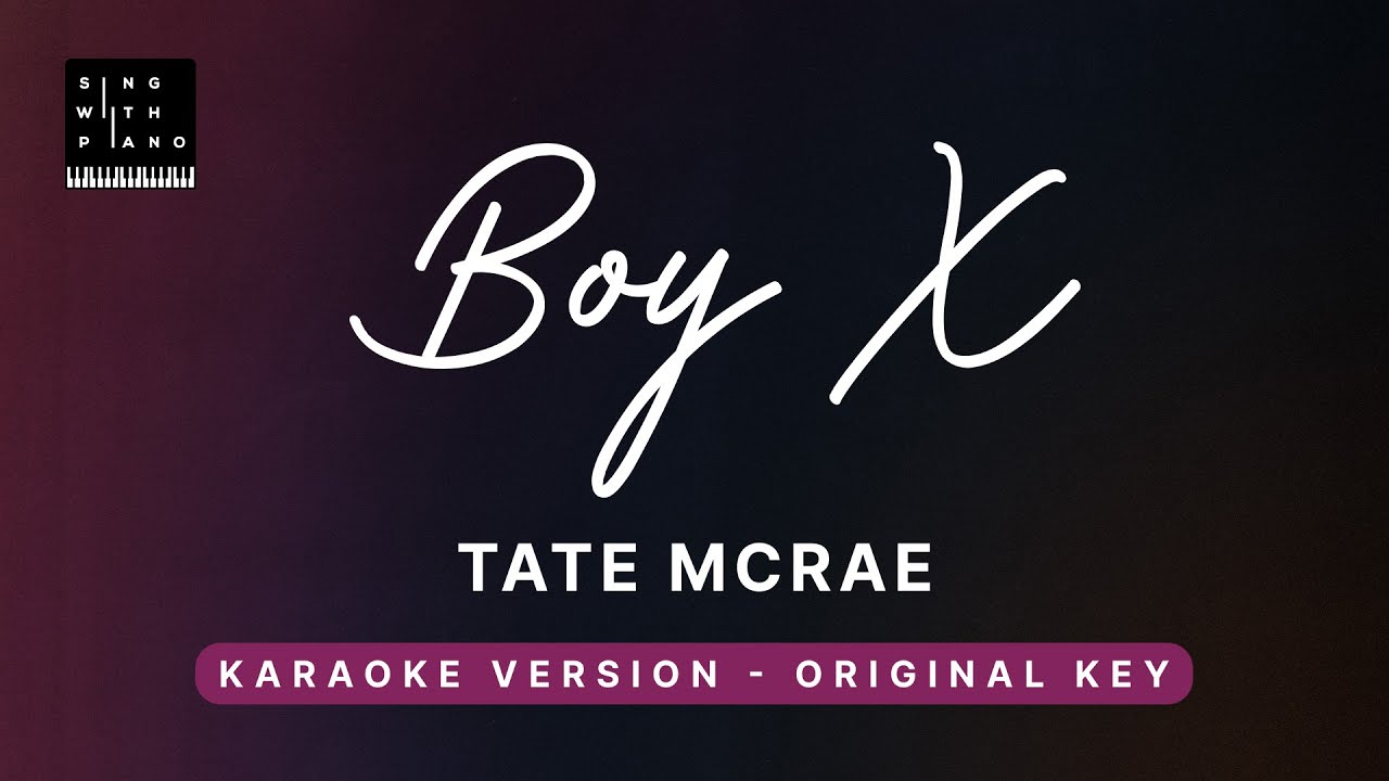 Boy x - Tate McRae (Original Key Karaoke) - Piano Instrumental Cover with Lyrics