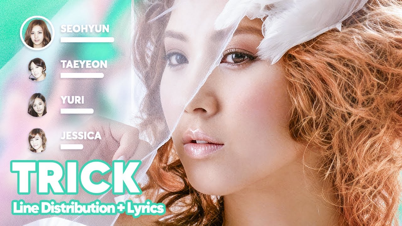 Girls' Generation - TRICK (Line Distribution + Lyrics Karaoke) PATREON REQUESTED